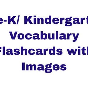 Pre-K/Kindergarten Vocabulary Flash Cards with Images | 132 Words + Definitions | 5x3 Printable PDF | Early Language Builder