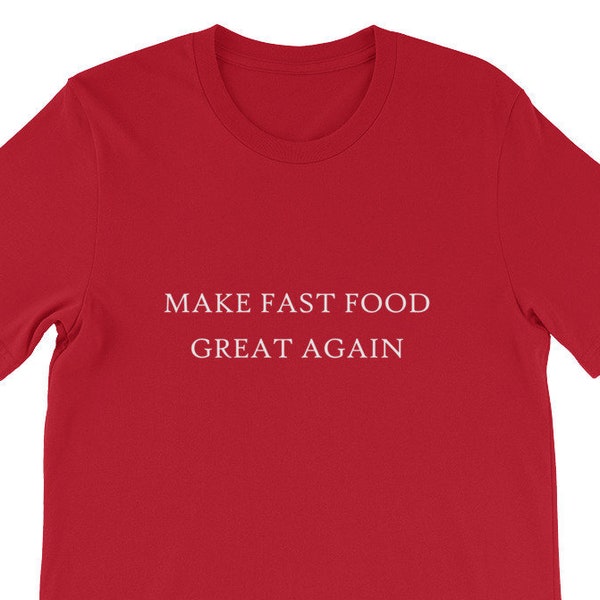 Make Fast Food Great Again Funny Shirt Take Out Trump Gift America Football Players White House Burger Fries Pizza Chicken Cheat Diet Fat