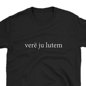 Verë Ju Lutem Wine Please Albanian Shqiptar Language Funny Shirt Albania Gift Drunk Trip Vacation Family Teacher Baklava Mom Dad Glass Vere