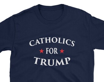 Catholics For Trump Shirt Pro America Republican Conservative Funny Life March Covington High School Boys MAGA Hat 2024 Re Election Protest