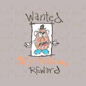 Toy Story, Mr. Potato Head, Wanted Reward, Toy Story Png , Funny Png , Tshirt File, Family Vacation Png, Digital File PNG Family Vacation