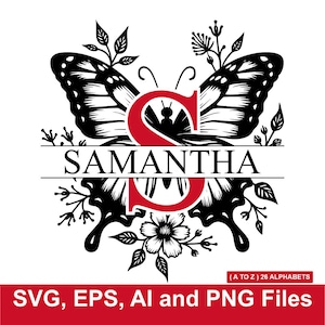 Op de afbeelding: Zwarte en witte vlindersilhouet met bloemmotieven rond een rode letter S. Het woord "SAMANTHA" staat in het zwart over het midden van de afbeelding. De afbeelding is een digitale download van SVG-, EPS-, AI- en PNG-bestanden.