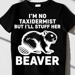 Funny Beaver Quote SVG: Humor Graphic Design (Digital Download)