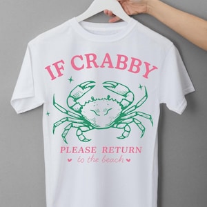 Wenn Crabby Bitte zum Strand SVG PNG, lustiges Küstenzitat-Design, Strand-Liebhaber-Digital-Datei, Sommer-Ozean-Sublimationsgrafik zurückkehrt