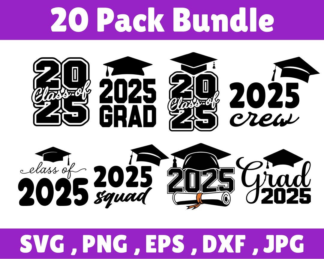 Graduation 2025 SVG Bundle: Senior Class Cut Files (digital Download ...