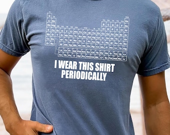 Comfort Colors® Dr Grace's Periodic Table Shirt Hail Maryy T-shirt Jazz Hands I Wear This Shirt Periodically Amaze Amaze Amaze Shirt