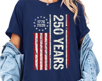 Comfort Colors® America 250th Anniversary Shirt 1776–2026 USA T-Shirt 250th Years of America Sweatshirt Patriotic Memorial Day Tees