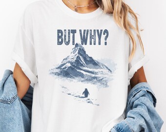 Comfort Colors® But Why Penguin Shirt Funny Nihilist Penguin Sweatshirt Meant For Greater Trendy Meme Sad Penguin Mountains Shirts