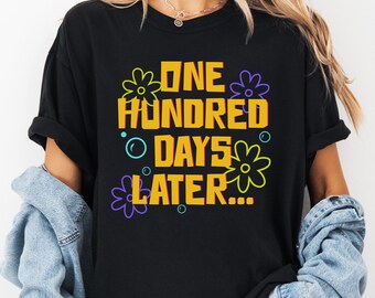 Comfort Colors® 100 Days Of School Shirt One Hundred Days Later Shirt School Teacher Sweatshirt 100th Day of School Sweatshirt School Hoodie
