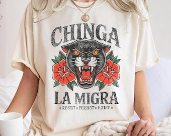 Comfort Colors® Chinga La Migra Abolish Ice Tee Solidarity with Immigrants Shirt Human Rights Tee No Human Is Illegal Anti-Trump Regime