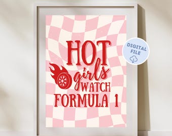 May include: A pink and white checkered background with the text "HOT girls WATCH FORMULA 1" in red. The text is stylized with a racing tire and flames.