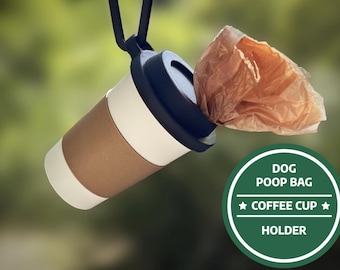 3D Printed Coffee Cup Dog Poop Bag Holder | Leash Dispenser Accessory