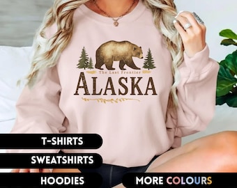 Alaska Sweatshirt Shirt Gift Souvenir State Alaska Hoodie Cruise Sweater Vacation Last Frontier Custom Retro Trip Apparel Graphic Top