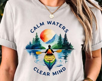 Kayaking T-Shirt Calm Waters Clear Mind Graphic Tee Paddling Adventure Shirt Outdoor Gift Sunset Mountain Apparel