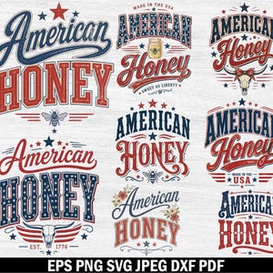 May include: A collection of nine graphic designs featuring the text American Honey in various fonts and layouts. The designs incorporate patriotic red, white, and blue colour schemes, stars, bees, floral accents, and steer skulls on a white background.