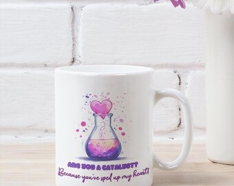Funny Coffee Mug – Original Gift for Valentine's Day, Ceramic Mug, Tea Cup, Gift for Chemistry Student or Teacher 11oz