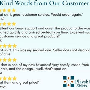 May include: A teal background with the text "Kind Words from Our Customers" in a dark teal font. Customer reviews are displayed with star ratings. The Playshire Shirts logo is in the bottom right corner.