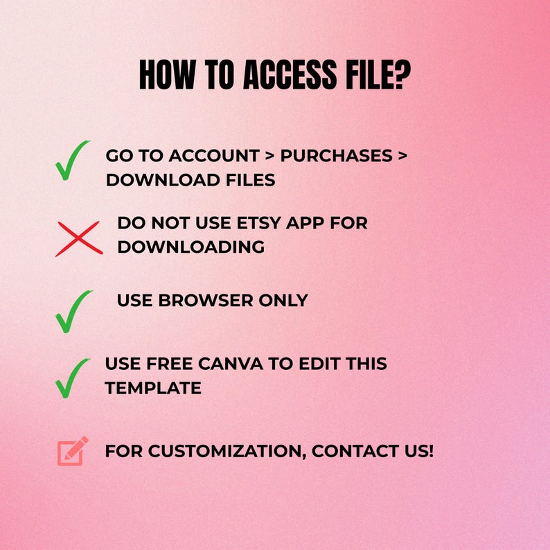 K&ouml;nnte beinhalten: Ein rosa-wei&szlig;er Farbverlaufshintergrund mit dem Text "HOW TO ACCESS FILE?" und Anweisungen zum Herunterladen von Dateien, einschlie&szlig;lich der Verwendung eines Browsers und Canva. Das Bild r&auml;t auch davon ab, die Etsy-App zu verwenden.
