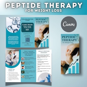 May include: A promotional brochure for Peptide Therapy for weight loss, featuring a teal and white color scheme. The brochure includes clinic information, contact details, and benefits of the therapy, with the Canva logo.