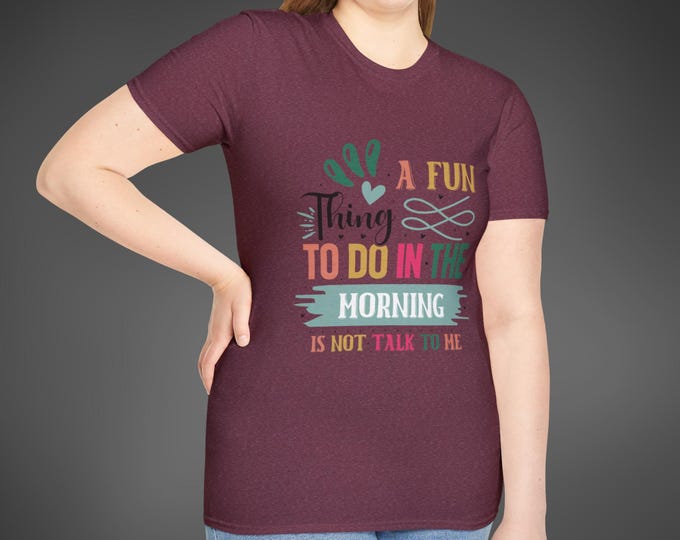 Funny Morning Don't Talk to Me T-Shirt, Humor Tee for Night Owls, Unisex Shirt Gift, Weekend Casual Wear, Perfect for Birthdays, Brunch