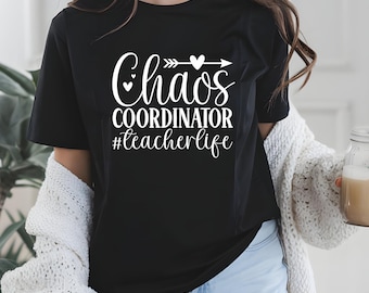 Teacher Shirt, Chaos Coordinator T-Shirt, Funny Teacher Tee, Teacher Team Shirts, Teacher Life Shirt, Teacher Gift, Classroom Shirt