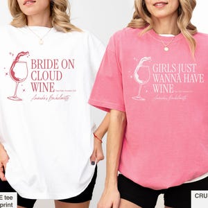 Chemise Bachelorette vin nuage personnalisée, mariée sur t-shirt Bachelorette vin nuage, filles veulent juste avoir une chemise vin, Bachelorette thème vin