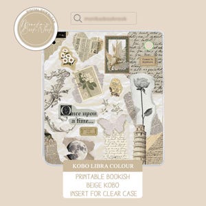 May include: A beige Kobo Libra Colour insert with a collage design. The design includes vintage elements like stamps, newspaper clippings, a butterfly, and the text "Once upon a time...". The insert is for a clear case.