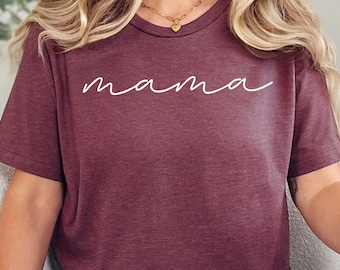 Mama Shirt,Mom Shirts, Mom-life Shirt, Mommy Shirt, Shirts for Moms, Mothers Day Gift, Trendy Mom T-Shirts, Cool Mom Shirts, Shirts for Moms