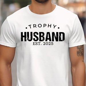 Trophy Husband Shirt, Gift For Him, Funny Husband Sweatshirt, Gift From Wife, Anniversary Gift For Him, Gift For Husband,Anniversary Present