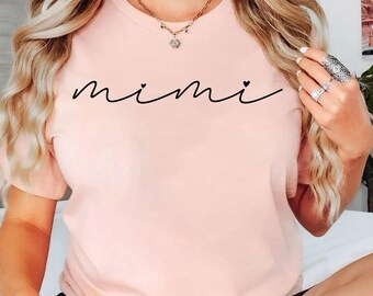 Mimi Shirt, Mimi Gift, Grandma Shirt, Mothers Day, Mimi-life Shirt, Pregnancy Announcement , New Mimi Shirt, Grandma Tee, New Mimi Gift