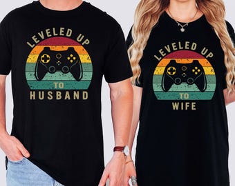 Leveled Up To Husband & Wife Shirt, Couples Gamer Shirt,Fiancee Shirt, Gift For Husband, Gift For Wife, Just Married Shirts, Newlywed Shirts
