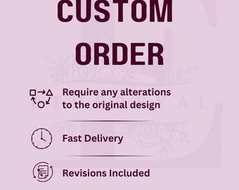 Custom Design Order - Fast Delivery, Revisions Included.
