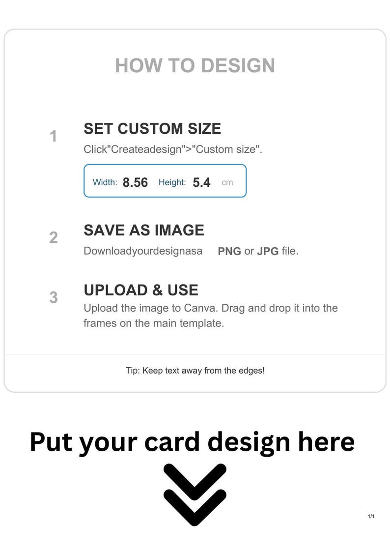 Peut inclure: Graphique blanc avec des instructions sur la fa&ccedil;on de concevoir une carte. Les &eacute;tapes comprennent la d&eacute;finition d'une taille personnalis&eacute;e de 8,56 cm de large et 5,4 cm de haut, l'enregistrement au format PNG ou JPG et le t&eacute;l&eacute;chargement sur Canva. Le bas du graphique indique "Mettez votre conception de carte ici".