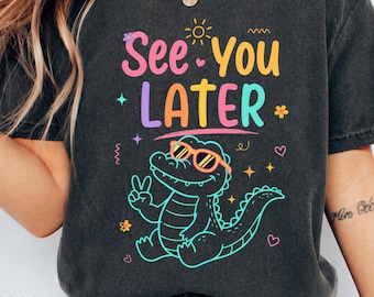 Camiseta "Hasta luego, profesor/a" con estampado de cocodrilo de verano, camiseta para el último día de clases, camiseta de fin de curso para profesores, regalo para profesores durante las vacaciones de verano.
