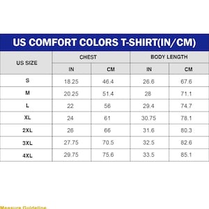 May include: A size chart for US Comfort Colors T-shirts, displaying chest and body length measurements in inches and centimeters. Sizes range from S to 4XL, with chest measurements from 18.25 inches (46.4 cm) to 29.75 inches (75.6 cm).