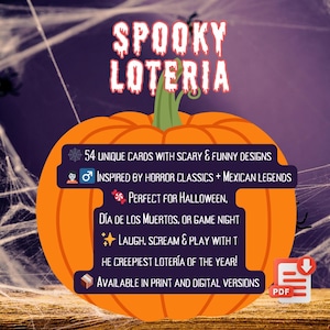 K&ouml;nnte beinhalten: Eine digitale Grafik mit einem gro&szlig;en orangefarbenen K&uuml;rbis mit gr&uuml;nem Stiel. Der Text lautet SPOOKY LOTERIA, 54 UNIQUE CARDS WITH SCARY & FUNNY DESIGNS, INSPIRED BY HORROR CLASSICS + MEXICAN LEGENDS, PERFECT FOR HALLOWEEN, D&Iacute;A DE LOS MUERTOS, OR GAME NIGHT, LAUGH, SCREAM & PLAY WITH THE CREEPIEST LOTER&Iacute;A OF THE YEAR!, AVAILABLE IN PRINT AND DIGITAL VERSIONS, sowie ein PDF-Symbol.