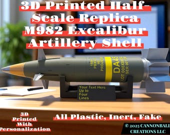 Replica Fake 3d Printed Plastic Inert Custom Half Scale 155mm M982 Excalibur HE Shell Round Howitzer, 4 lines of Text