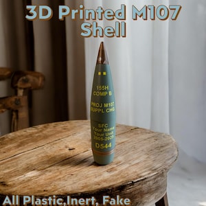 Replica 3d Printed Plastic Inert Custom 155mm M107 HE Half Scale Shell Round Howitzer, 4 lines of Text