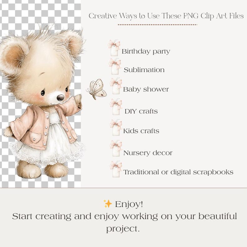 Peut inclure: Illustration &agrave; l'aquarelle d'un ours en peluche portant une veste rose et une robe blanche, avec un papillon. Le texte &eacute;num&egrave;re les utilisations cr&eacute;atives des fichiers PNG, y compris les f&ecirc;tes d'anniversaire, les baby showers et le bricolage. Le texte dit aussi "Profitez!"