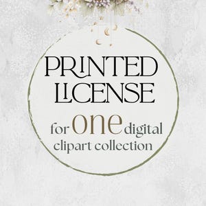 Può includere: Grafica circolare con le parole "PRINTED LICENSE" in nero e "for One digital clipart collection" in carattere più piccolo. Lo sfondo è bianco sporco strutturato con accenti floreali e celesti.