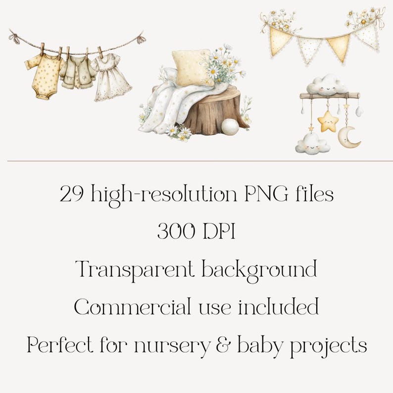 May include: Watercolor illustrations of baby clothes, a pillow, flowers, and a mobile. The image includes text: "29 high-resolution PNG files, 300 DPI, Transparent background, Commercial use included, Perfect for nursery & baby projects."
