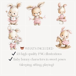 May include: A collection of six adorable baby bunny illustrations in soft pastel colors. The bunnies are depicted in various poses, including holding a magic wand, wearing overalls, and riding a rocking horse. The image includes the text "WHAT'S INCLUDED" and a list of features.