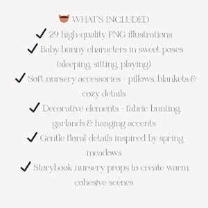 May include: A cream-colored image with a list of included items. The list includes 29 PNG illustrations, baby bunny characters, nursery accessories, decorative elements, floral details, and storybook nursery props.