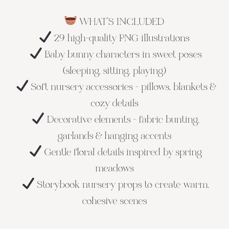 May include: A cream-colored image with a list of included items. The list includes 29 PNG illustrations, baby bunny characters, nursery accessories, decorative elements, floral details, and storybook nursery props.