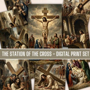 Puede incluir: Un conjunto de impresiones digitales con obras de arte religiosas que representan escenas de las Estaciones de la Cruz. Las imágenes muestran a Jesús llevando la cruz, la crucifixión y otros eventos relacionados. El texto "THE STATION OF THE CROSS - DIGITAL PRINT SET" se muestra en la parte inferior.