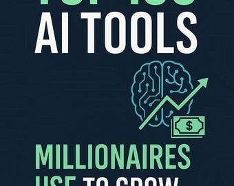 May include: A teal blue graphic with white text that reads "TOP 100 AI TOOLS MILLIONAIRES USE TO GROW THEIR WEALTH". A stylized teal blue brain with a circuit board design is shown with an upward teal blue arrow and a teal blue money bag with a dollar sign.
