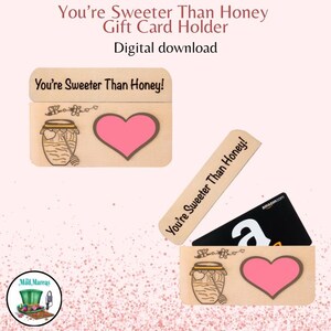 Gift Card Holder | Valentines | You’re Sweeter Than Honey | SVG, PNG, DFX Laser Cut Digital File