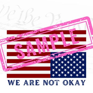 We are not Okay, America in Distress, Upside down flag, Trump, Musk, Liberal, Democrats, constitution