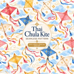 May include: A seamless pattern featuring watercolour Thai Chula kites in red, blue, and yellow against a sky with clouds. The central circular text reads Thai Chula Kite SEAMLESS PATTERN PNG 3600 x 3600 px 300 DPI with decorative gold accents.