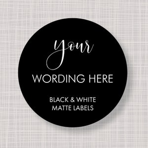 Round Custom Personalized Black & White Business Wedding Bridal Shower Birthday Party Favor Thank You Stickers Labels